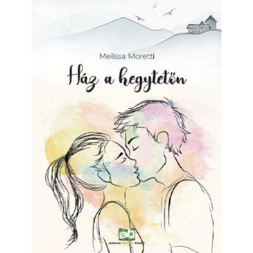 Melissa Moretti: Ház a hegytetőn