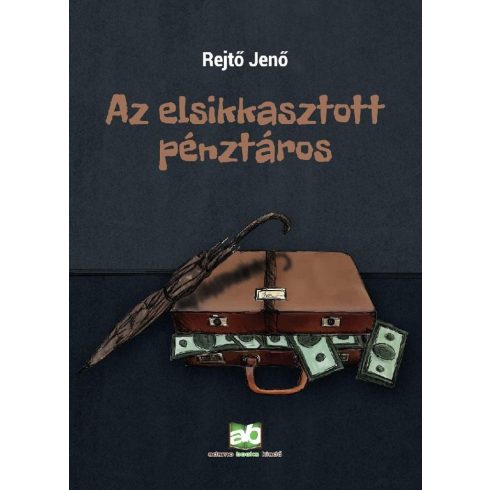 Rejtő Jenő: Az elsikkasztott pénztáros