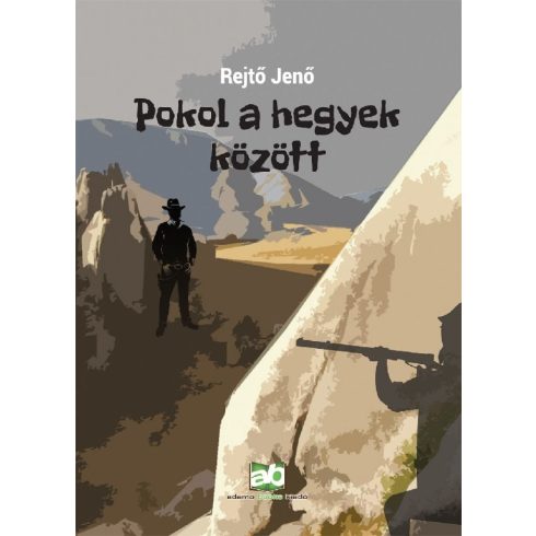 Rejtő Jenő: Pokol a hegyek között