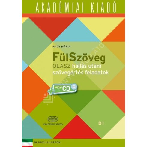 Nagy Mária: FülSzöveg Olasz hallás utáni szövegértés feladatok | B1
Olasz | Alapfok