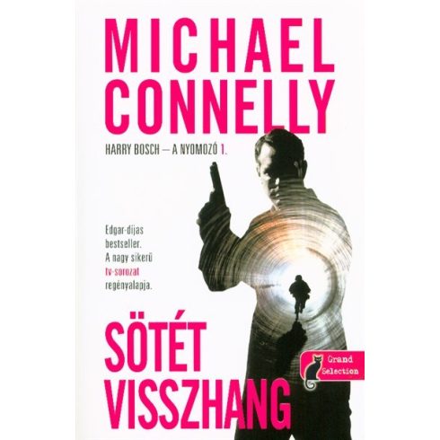 Michael Connelly: Sötét visszhang - Harry Bosch esetei 1.