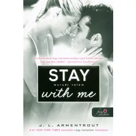   Jennifer L. Armentrout: Stay With Me – Maradj velem! - Várok rád 3.