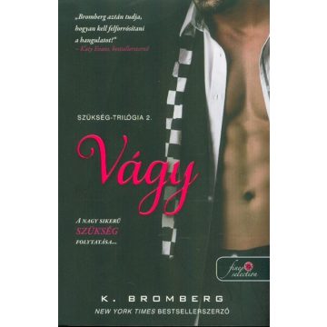 K. Bromberg: Vágy - Szükség-trilógia 2.