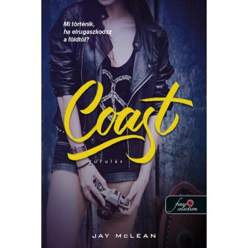 Jay McLean: Coast - Gurulás - Lebegés 2.