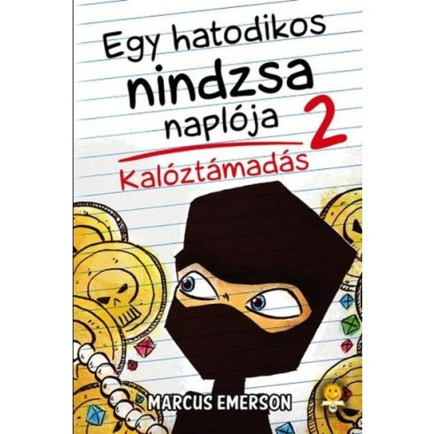 Marcus Emerson: Kalóztámadás - Egy hatodikos nindzsa naplója 2.