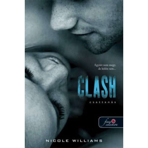 Nicole Williams: Clash - Csattanás - kemény kötés