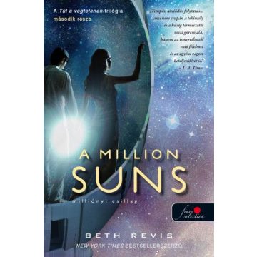   Beth Revis: A Million Suns - Milliónyi Csillag - Túl a végtelenen 2.