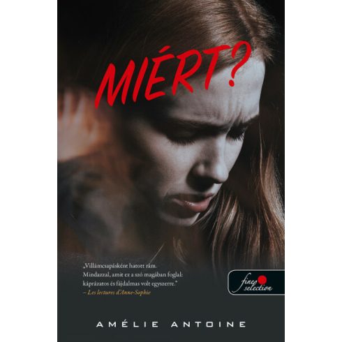 Amélie Antoine: Miért?