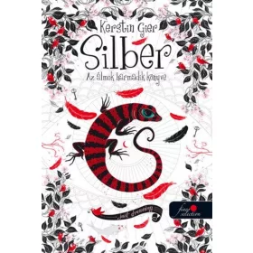 Kerstin Gier: Silber - Az álmok harmadik könyve