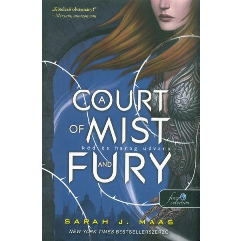 Sarah J. Maas: A Court of Mist and Fury - Köd és harag udvara - Tüskék és rózsák udvara 2.