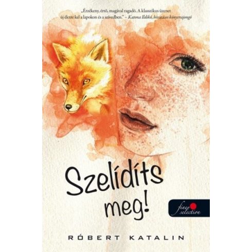 Róbert Katalin: Szelidíts meg!