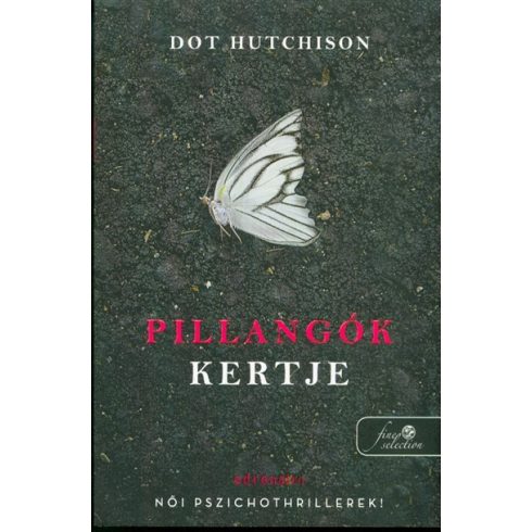 Dot Hutchison: Pillangók kertje (A gyűjtő 1.)