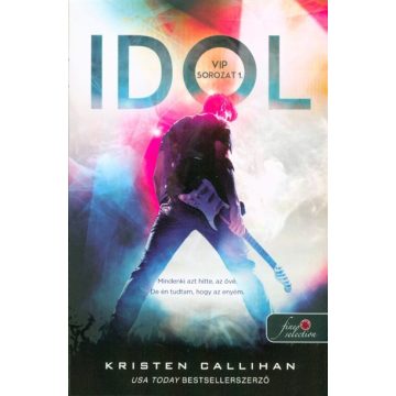 Kristen Callihan: Idol - VIP 1.