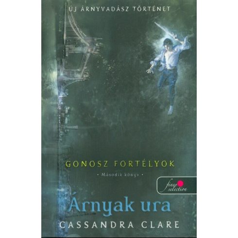 Cassandra Clare: Árnyak ura - Gonosz fortélyok 2.