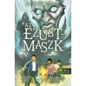   Cassandra Clare, Holly Black: Magisztérium 4. Az ezüstmaszk - kartonált
