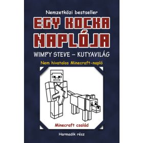   Minecraft Family: Egy kocka naplója 3. Wimpy Steve - Kutyavilág