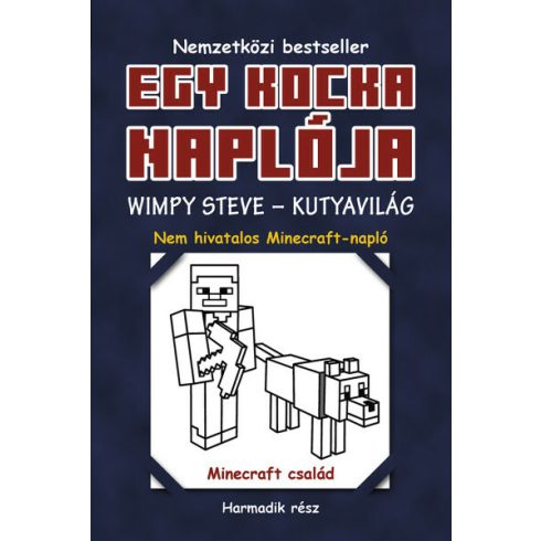 Minecraft Family: Egy kocka naplója 3. Wimpy Steve - Kutyavilág