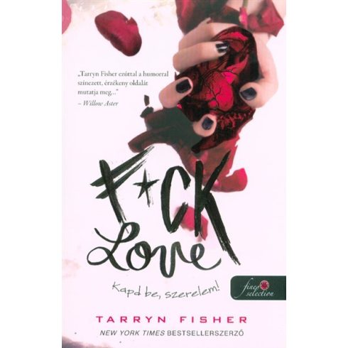 Frei-Kovács Judit, Tarryn Fisher: F*ck Love – Kapd be, szerelem!