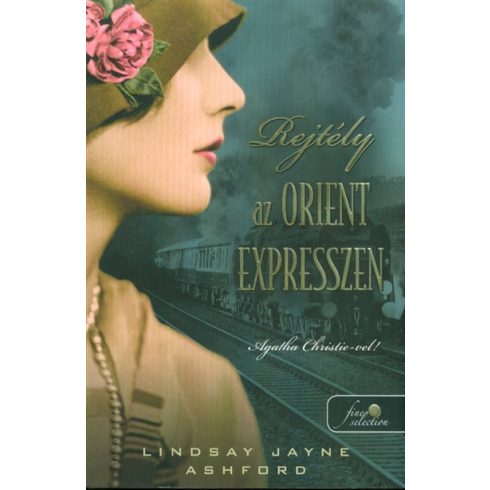 Lindsay Jayne Ashford: Rejtély az Orient Expresszen