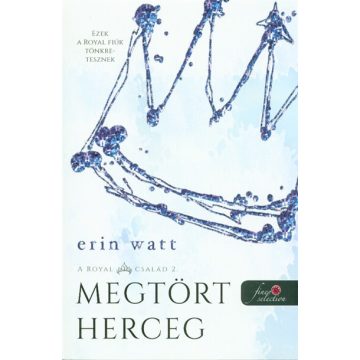   Erin Watt: Broken Prince - Megtört herceg - A Royal család 2.