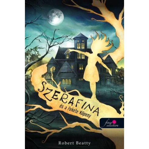 Robert Beatty: Szerafina és a Fekete Köpeny- Serafina 1.