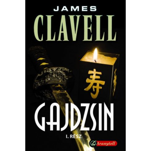 James Clavell: Gajdzsin - Ázsia saga 3. I.-II.