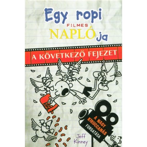 Jeff Kinney: Egy ropi filmes naplója - A következő fejezet