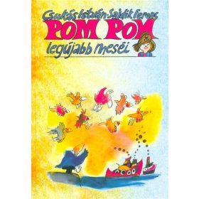 Csukás István: Pom Pom legújabb meséi