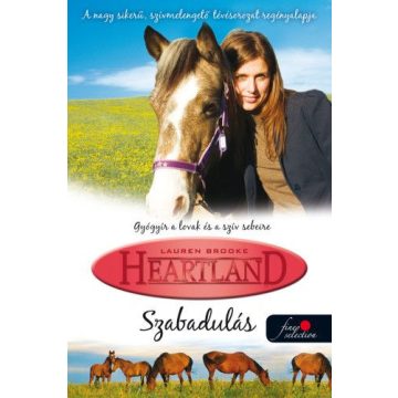 Lauren Brooke: Szabadulás - Heartland 3.