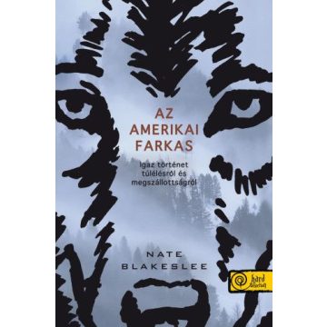 Nate Blakeslee: Az amerikai farkas
