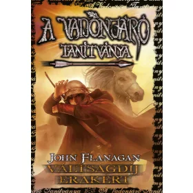   John Flanagan: A vadonjáró tanítványa 7. Váltságdíj Erakért