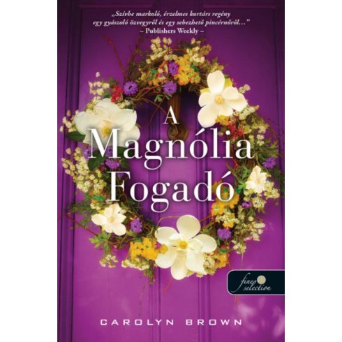 Carolyn Brown: A Magnólia Fogadó
