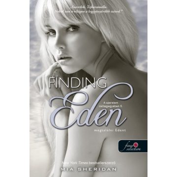 Mia Sheridan: Finding Eden - Megtalálni Edent