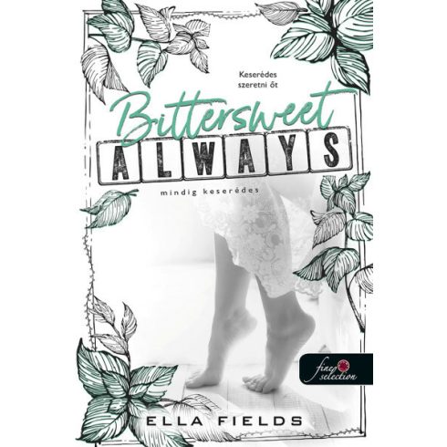 Ella Fields: Bittersweet Always - Mindig keserédes - Gray Springs Egyetem 2.