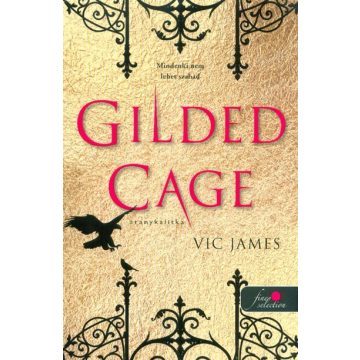 Vic James: Gilded Cage - Aranykalitka