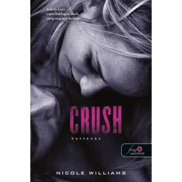 Nicole Williams: Crush - Kattanás
