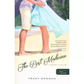   Tracy Brogan: The Best Medicine - A legjobb orvosság - Bell Harbor 2.