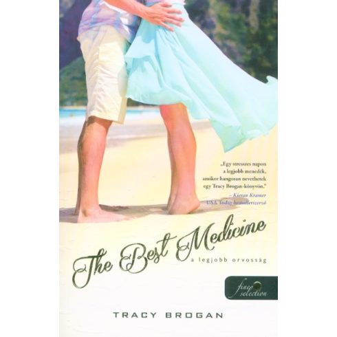 Tracy Brogan: The Best Medicine - A legjobb orvosság - Bell Harbor 2.