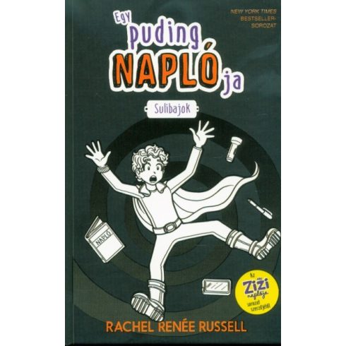 Rachel Renée Russell: Egy puding naplója 2. - Sulibajok