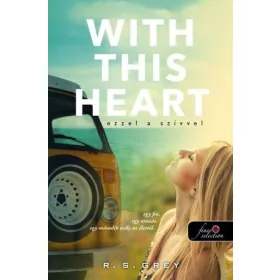 R. S. Grey: With This Heart  - Ezzel a szívvel