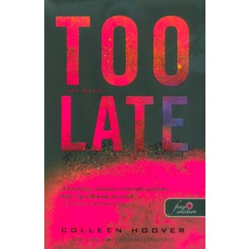 Colleen Hoover: Túl késő
