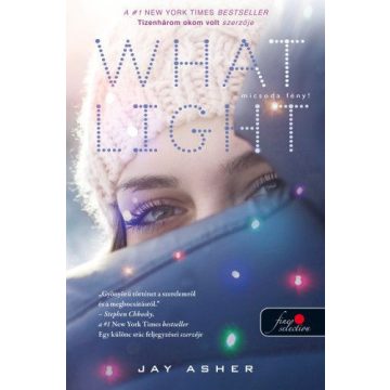 Jay Asher: Micsoda fény!