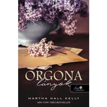 Martha Hall Kelly: Orgonalányok