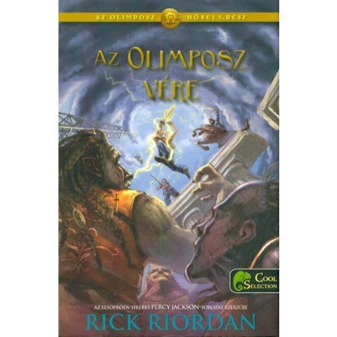 Rick Riordan: Olimposz vére - Az Olimposz hősei 5.