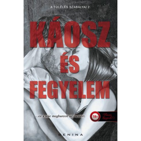 Benina: Káosz és Fegyelem - A túlélés szabályai 2.