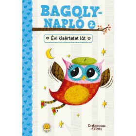 Rebecca Elliott: Bagolynapló 2. Évi kísértetet lát