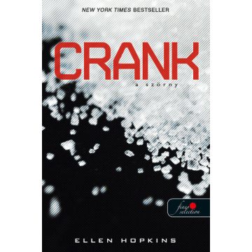 Ellen Hopkins: Crank - A Szörny