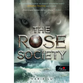 Marie Lu: The Rose Society - A Rózsa Társasága