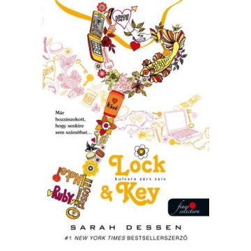 Sarah Dessen: Lock and Key - Kulcsra zárt szív
