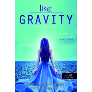 Julie Johnson: Like Gravity - A szerelem vonzásában
